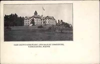 Vassalboro Maine ME Oak Grove Seminary Baily Institute C1910 Postcard • $8.29