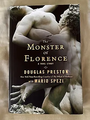 The Monster Of Florence By Douglas Preston (2008 Hardcover) • $1.50