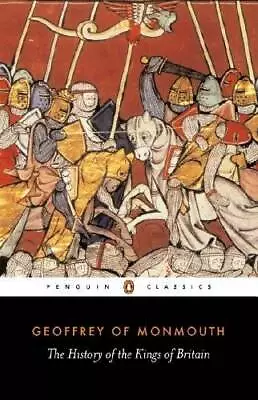 The History Of The Kings Of Britain (Penguin Classics) - Paperback - GOOD • $6.92