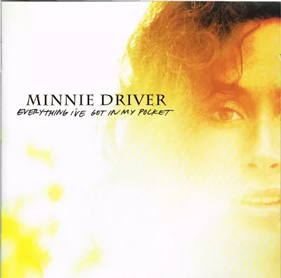 Minnie Driver - Everything I've Got In My Pocket - New CD - J1256z • £10.94