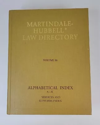 Martindale Hubbell Law Directory Volume 16 1991 Alphabetical Index A-K Services • $11.99