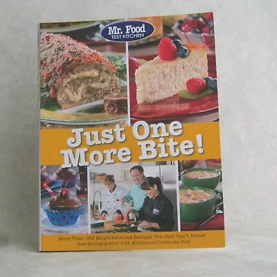 Just One More Bite! By The Mr Food Test Kitchen 2013 1st Edition Paperback • $5.95