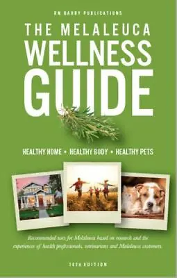 The Melaleuca Wellness Guide 16th Edition By RM Barry • $6.71