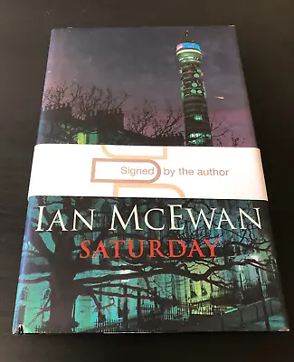 Ian McEwan- Saturday Signed First Edition 2005 • £40