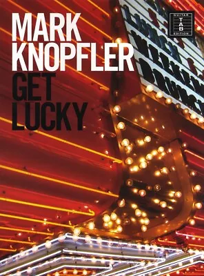 Get Lucky Melodyline Lyrics And Chords Book [Softcover] Mark Knopfler MUSDG7095 • £21.60