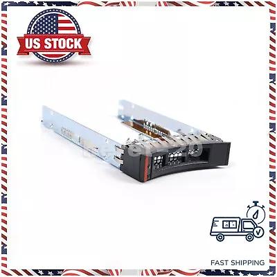 $6.94 • Buy 2.5  SAS HHD Drive Caddy Tray For 44T2216 IBM X3650 X3550 X3500 X3400 M2 M3 M4