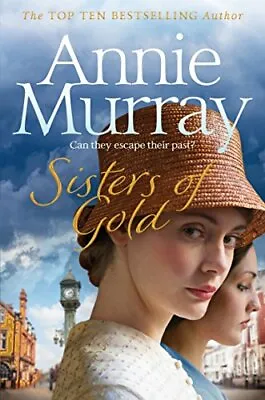 £2.99 • Buy Sisters Of Gold By Murray, Annie, Acceptable Used Book (Paperback) FREE & FAST D