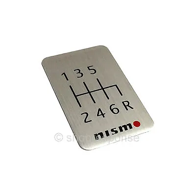 Nismo 6 Six Speed Aluminum Shift Pattern Badge Emblem Silver 96935-RN001 Genuine • $15.99