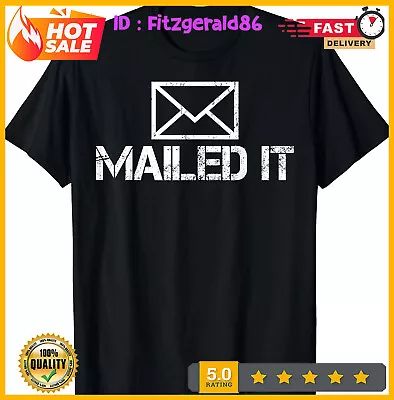 NEW LIMITED Funny Guys Mailman Mailed It Post Office Mail Carrier Gift T-Shirt • $5.90
