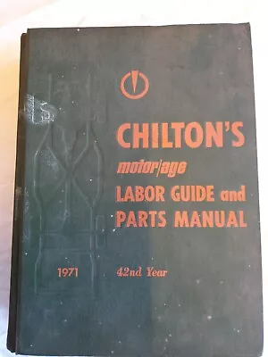 1971 Chilton's Motor Age Labor Guide And Parts Manual 42nd Edition  • $20