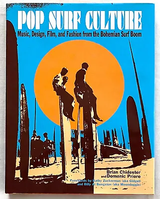 Surf Book- Pop Surf Culture By Brian Chidester And Domenic Priore-2008 • $75
