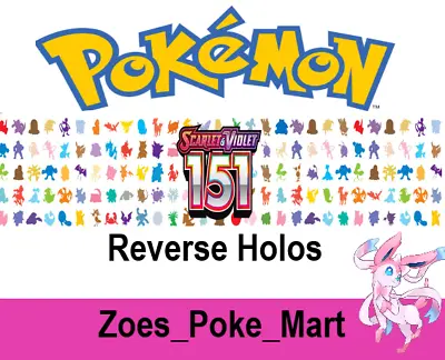 Pokemon 151 - Reverse Holo's - Select Your Own - Pokemon - Multibuy Discount • £5.99