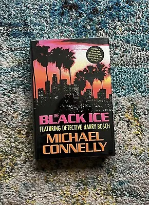 Black Ice Michael Connelly Signed HC 1st Edition 1st Print Book - Harry Bosch • $115