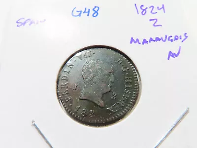 G48 Spain 1824 2 Maravedis AU • $0.99