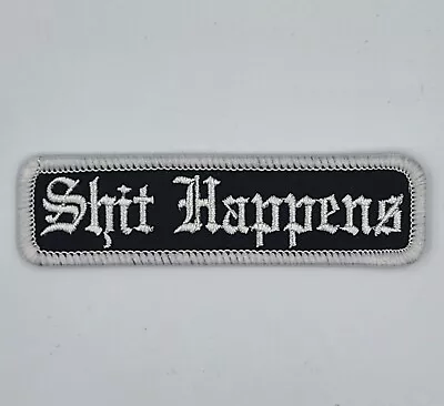 Shit Happens Merrow Edge  Biker Harley Davidson  Vest Patches Iron Sew On • $8.03