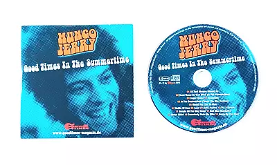 Mungo Jerry : Good Times In The Summertime Cd Album • £5