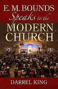 E M Bounds Speaks To The Modern Church • $18.97
