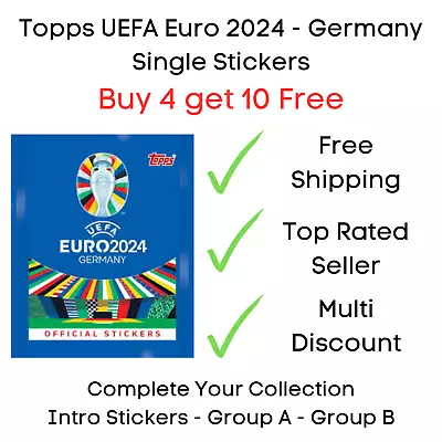Topps UEFA Euro 2024 Germany Single Stickers - Group A & B - Buy 4 Get 10 Free • £1.35
