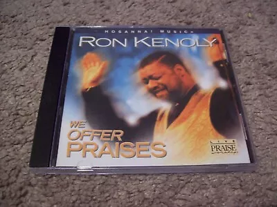 Ron Kenoly - We Offer Praises CD *RARE* 1999 Integrity Music Hosanna Worship • $12.99