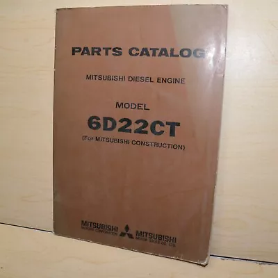 MITSUBISHI 6D22CT Diesel Engine Parts Manual Book Catalog Excavator Crawler 1981 • $59.57