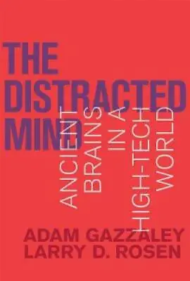 $5.87 • Buy The Distracted Mind: Ancient Brains In A High-Tech World (MIT Press) - VERY GOOD