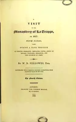 W D FELLOWES / Visit To The Monastery Of La Trappe In 1817 With Notes Taken • $795