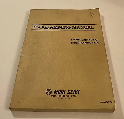 MORI-FANUC 11TA MFNC-L3 (F-10TA) Programming Manual OEM • $49.98