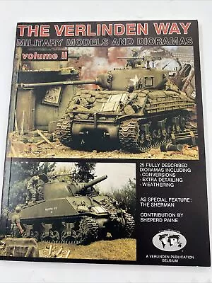 The Verlinden Way Military Models And Dioramas Volume 2 • $75