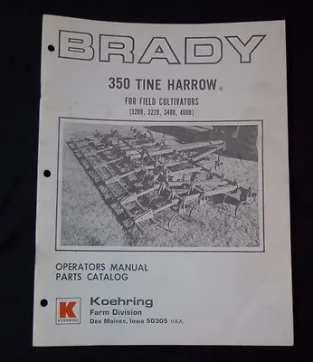 $4 • Buy Brady 350 Tine Harrow Operators Manual Parts Catalog Koehring Farm Division