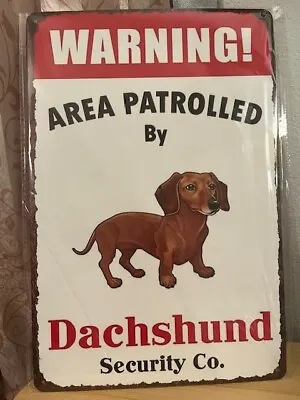 Dachshund Security/Protection Themed 12 X8  Tin Decor Sign NEW • $12.50