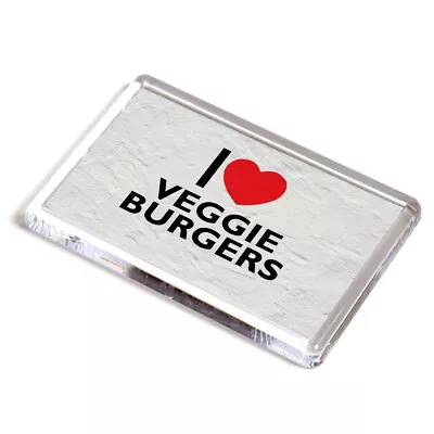 FRIDGE MAGNET - I Love Veggie Burgers - Novelty Food & Drink Gift • £3.99