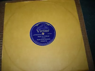 1920s VICTOR Blue Lb. 78/MASTER SHURA CHERKASSKY..PIANO Solos/E! • $7.50