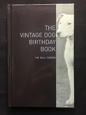 £18.95 • Buy Bull Terrier Birthday Book Staffordshire Present Dogs Dog Pit