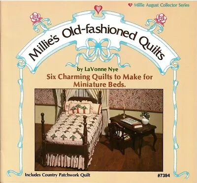 Dollhouse Miniature Millies Old-Fashioned Quilts Instructional Book PLD7394 • $2.24