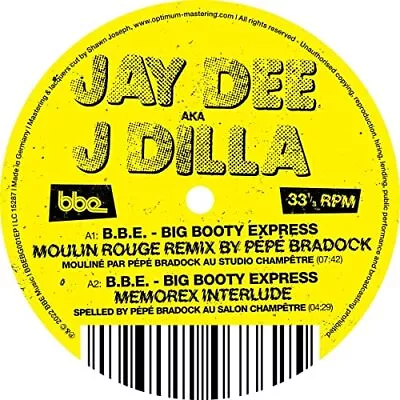 Jay Dee Aka J Dilla J Dilla - B.b.e. - Big Booty Express - Remixes By Pepe • £19.57