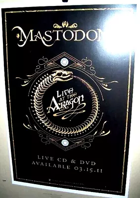 MASTODON LIVE At The ARAGON CD And DVD Promo Poster RP 11 X 17 Inchs Very COOL • $25