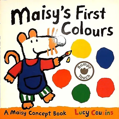 Maisy's First Colours: A Maisy Concepts Board Book By Lucy Cousins New • £5.99