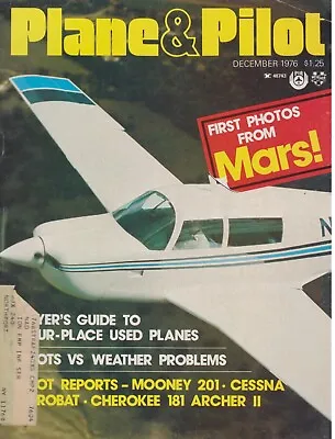 Plane & Pilot (Dec 1976) Mars Photos Mooney 201 Cherokee Archer C-150 Aerobat • $15