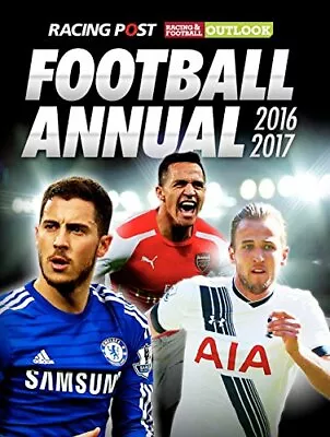 Racing Post / RFO Football Annual 2016-2017 By Mark Langdon • £10.55