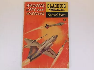 $6 • Buy Rockets, Jets And Missiles - Classics Illustrated Special Issue 1960 Silver Age
