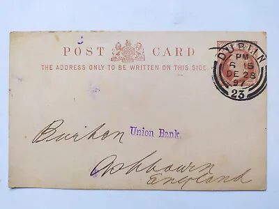 Queen Victoria Pre Paid Halfpenny Postcard Postmark Dublin 1897 • £3.49