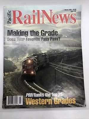 PACIFIC RAIL NEWS - Magazine Back Issue - March 1996  • $16.93