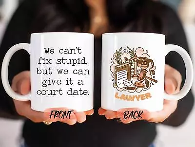 Lawyer Gift We Can’t Fix Stupid Mug For Attorney Birthday Gift Lawyer Mug • £16.74