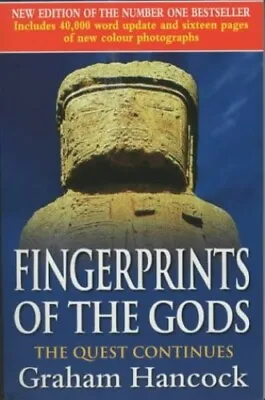 Fingerprints Of The Gods: The Quest Continues (... By Hancock Graham 0712679065 • $13.33