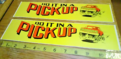 2 Original VINTAGE 70's BUMPER STICKERS Humor Do It In A Pickup • $10