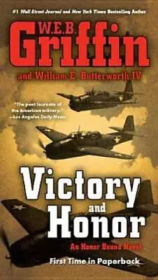 Victory And Honor (Honor Bound) - Paperback By Griffin W.E.B. - GOOD • $3.80