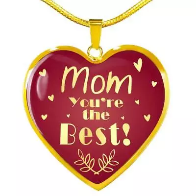 To Mom You'Re The Best! Heart Necklace Stainless Steel 18k Gold Pendant 18-22  • $64.95