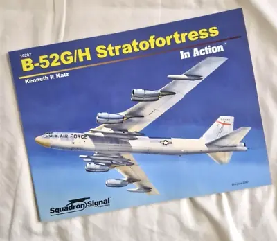 B-52G/H STRATOFORTRESS IN ACTION BOOK Kenneth P. Katz. Squadron Signal Bomber • £24.99