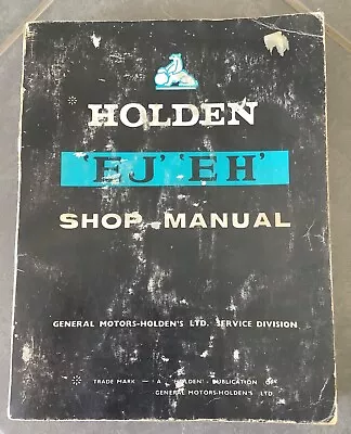 Holden EJ EH Shop  Manual - Genuine General Motors Holden Original Publication • $170