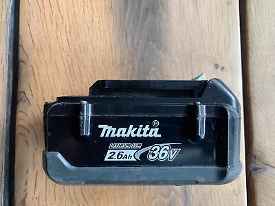 Genuine Makita 36v 2.6ah Battery • £55